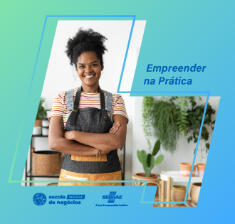 Empreender Na Prática - Sebrae